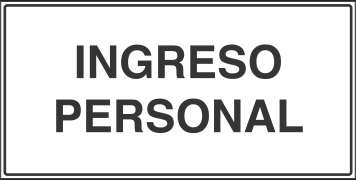 Señalética y Letreros Ingreso Personal (BP-0061)