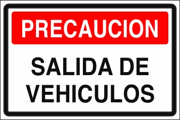 Señalética y Letreros Precaución Salida de Vehículos (EMD-0048)