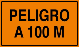 Señalética y Letreros Peligro a 100M (VTO-0029)